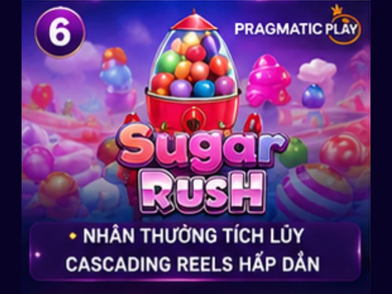 Sugar Rush – Game Slot Nhân Thưởng Liên Tục